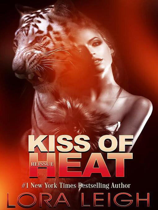 Title details for Kiss of Heat by Lora Leigh - Available